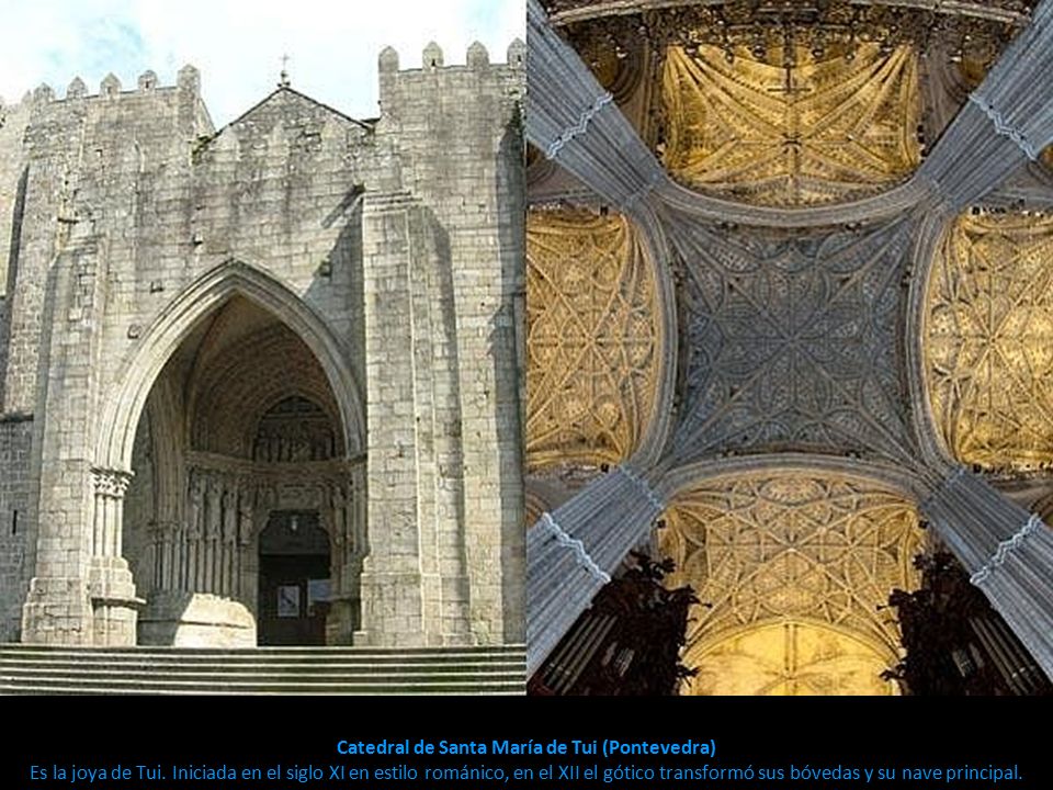 Catedral de Santa María de Tui (Pontevedra) Es la joya de Tui