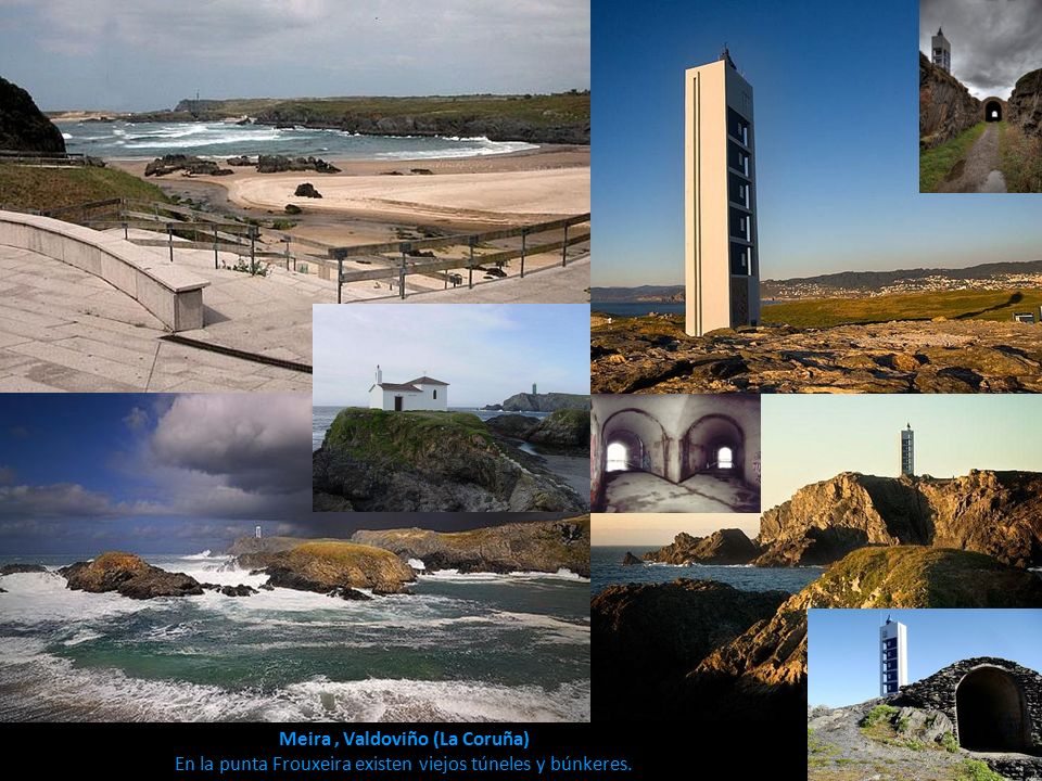 Meira , Valdoviño (La Coruña) En la punta Frouxeira existen viejos túneles y búnkeres.