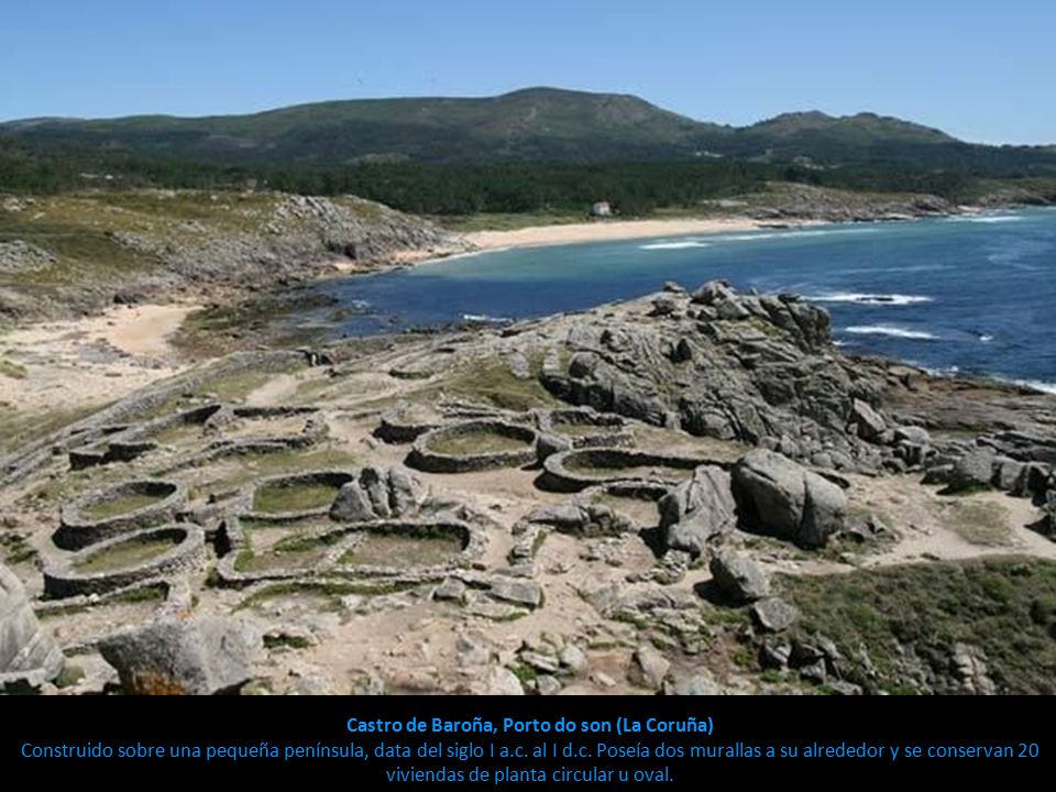 Castro de Baroña, Porto do son (La Coruña) Construido sobre una pequeña península, data del siglo I a.c.