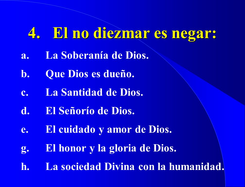 4. El no diezmar es negar: a. La Soberanía de Dios.
