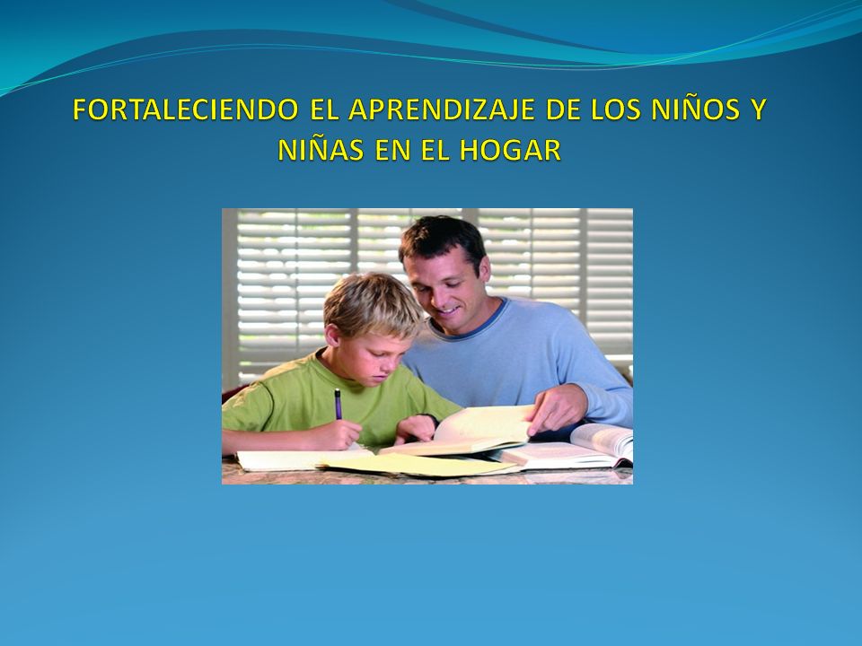 FORTALECIENDO EL APRENDIZAJE DE LOS NIÑOS Y NIÑAS EN EL HOGAR