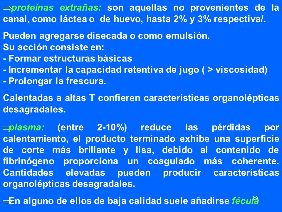 Pueden agregarse disecada o como emulsión. Su acción consiste en: