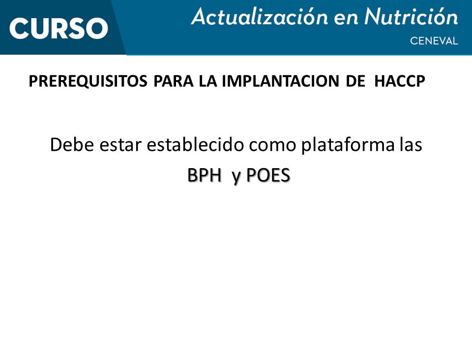 PREREQUISITOS PARA LA IMPLANTACION DE HACCP