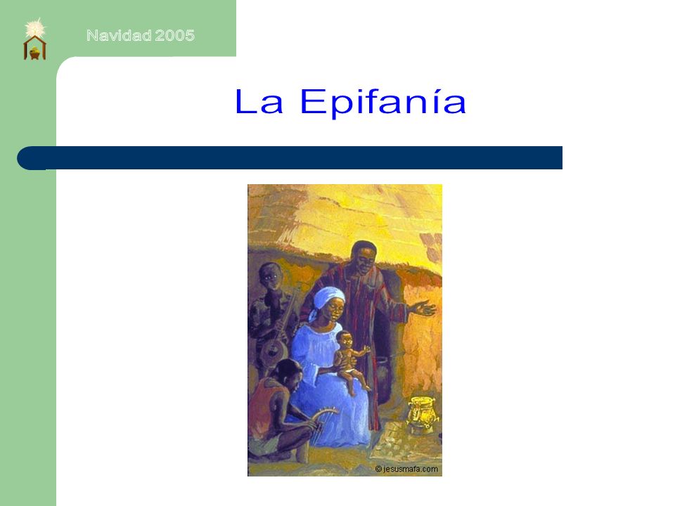 Navidad 2005 La Epifanía