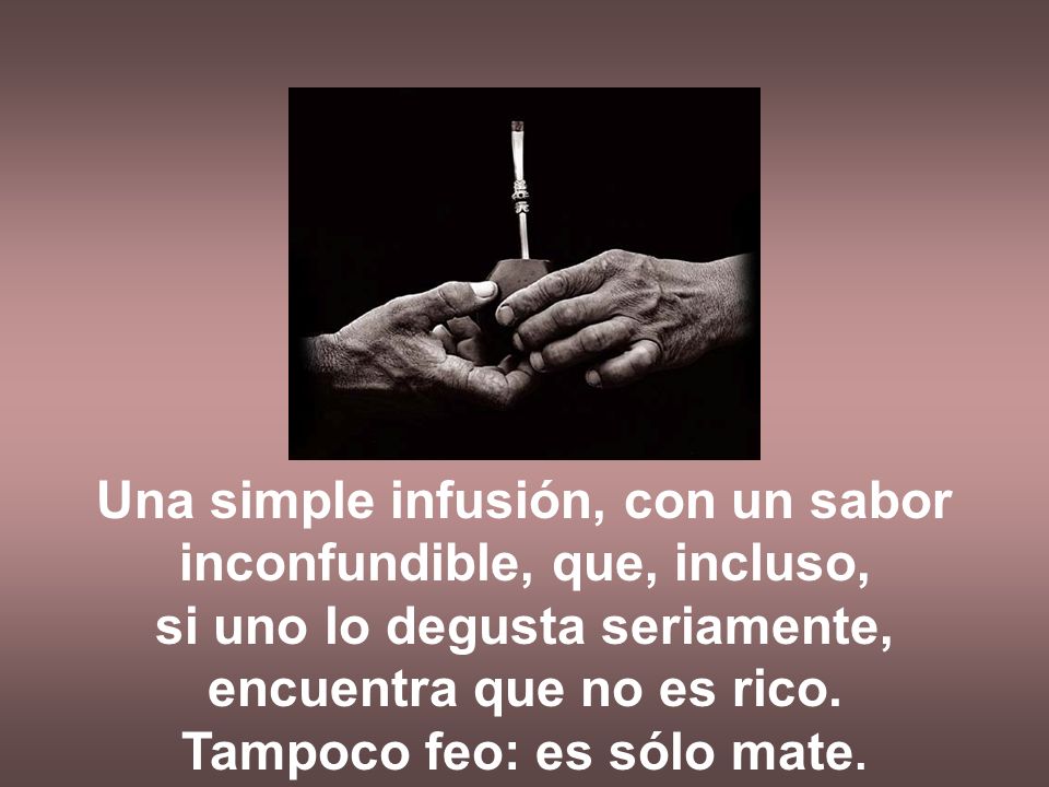 Una simple infusión, con un sabor inconfundible, que, incluso,