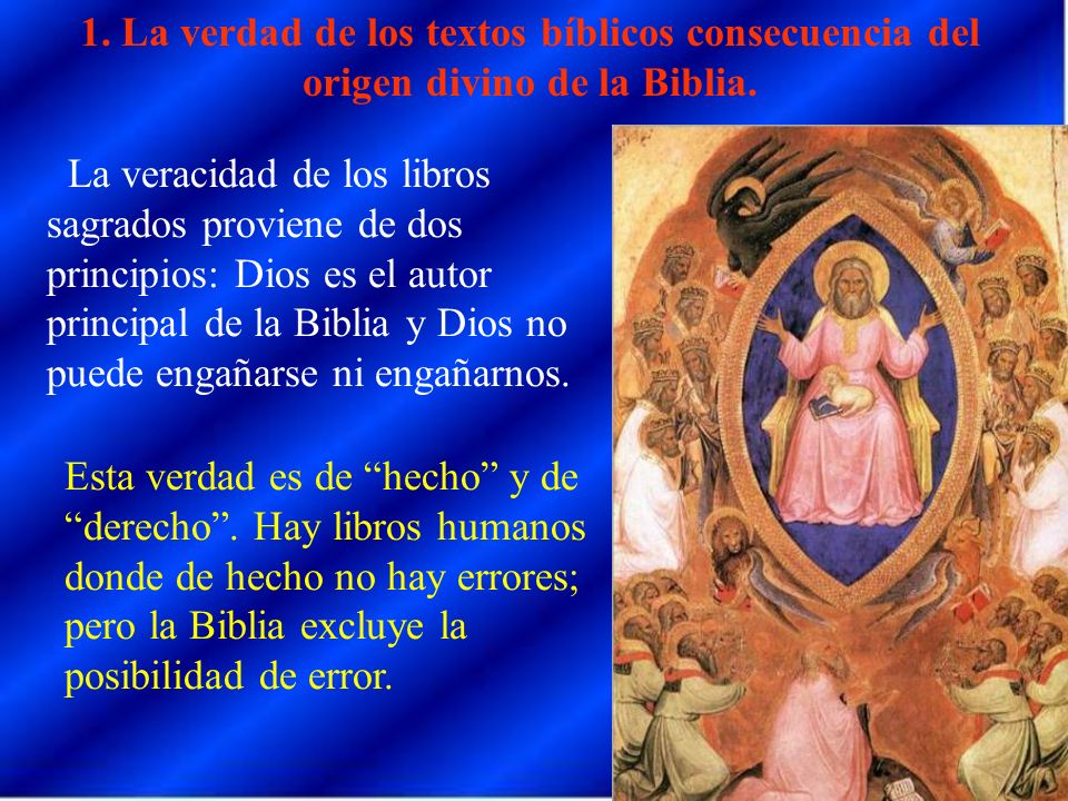 1. La verdad de los textos bíblicos consecuencia del origen divino de la Biblia.