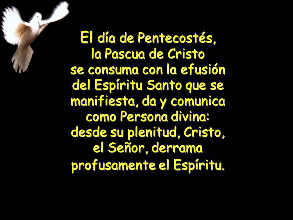 El día de Pentecostés, la Pascua de Cristo