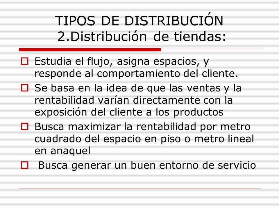 TIPOS DE DISTRIBUCIÓN 2.Distribución de tiendas: