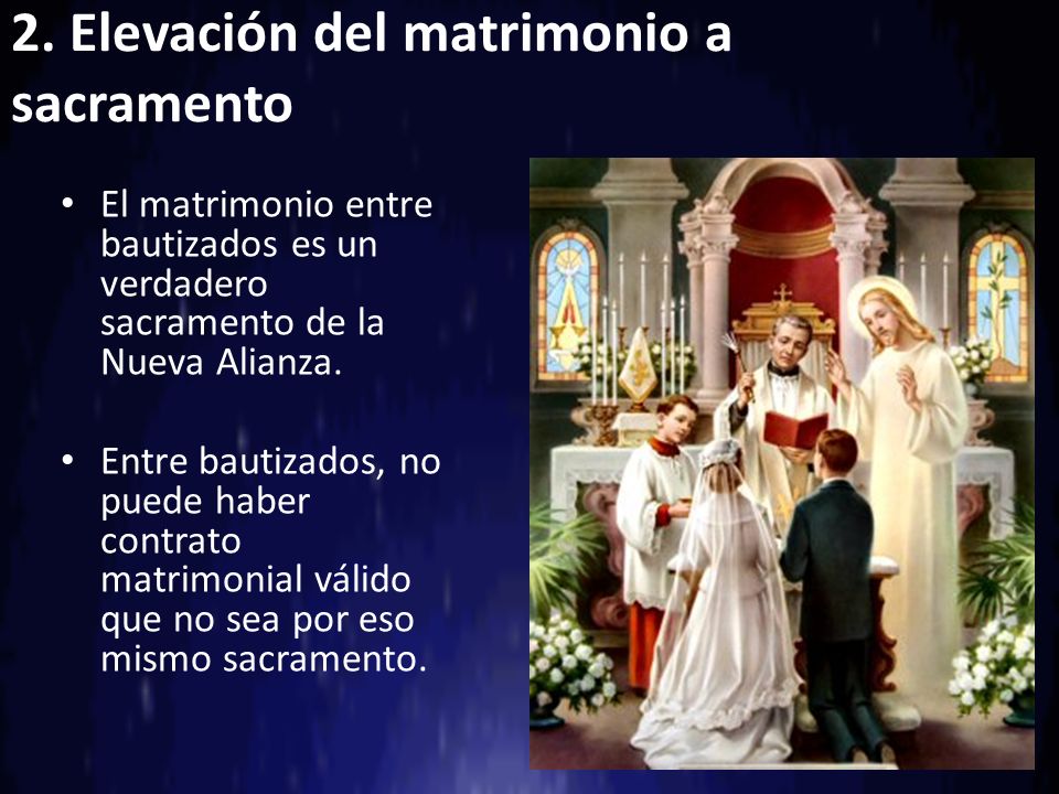 2. Elevación del matrimonio a sacramento