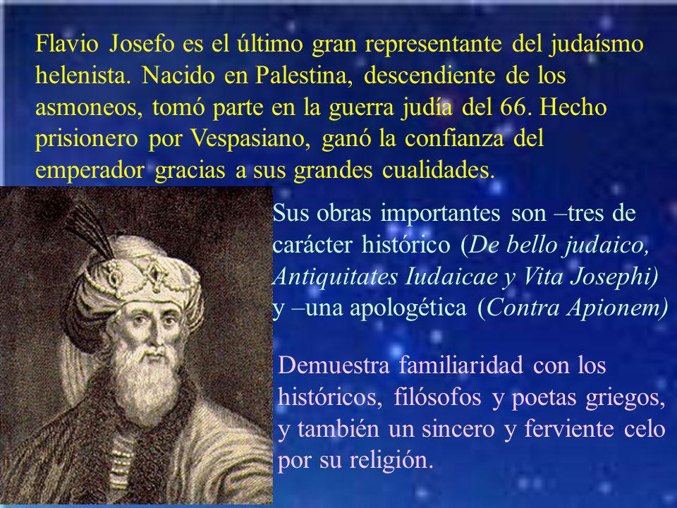 Flavio Josefo es el último gran representante del judaísmo helenista