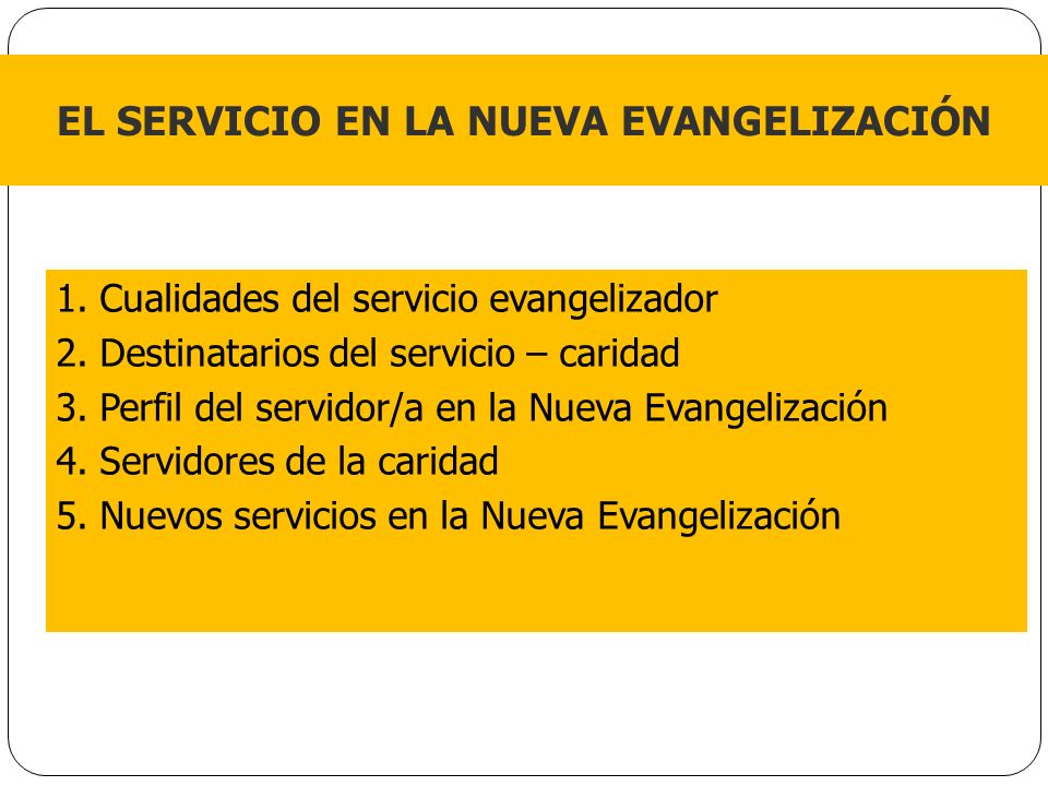 EL SERVICIO EN LA NUEVA EVANGELIZACIÓN