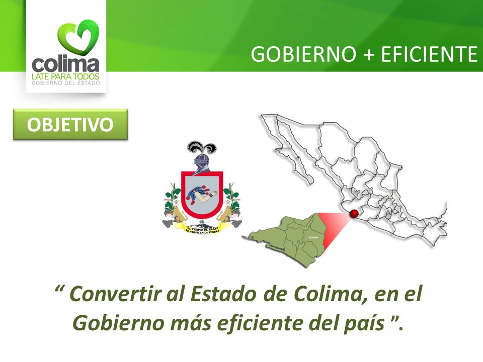 GOBIERNO + EFICIENTE OBJETIVO.