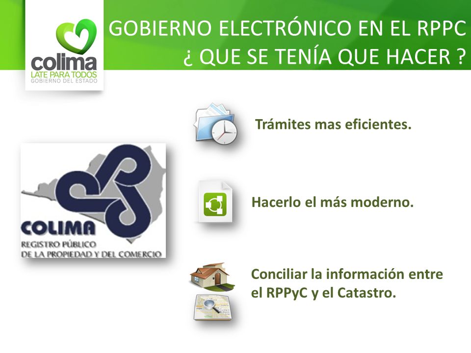 GOBIERNO ELECTRÓNICO EN EL RPPC ¿ QUE SE TENÍA QUE HACER