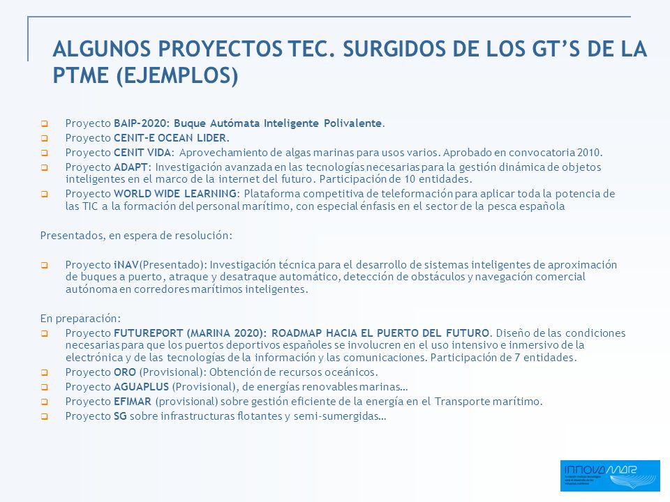 ALGUNOS PROYECTOS TEC. SURGIDOS DE LOS GT’S DE LA PTME (EJEMPLOS)