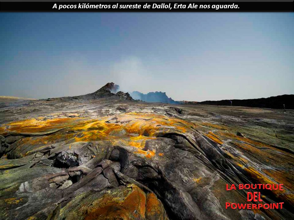 A pocos kilómetros al sureste de Dallol, Erta Ale nos aguarda.