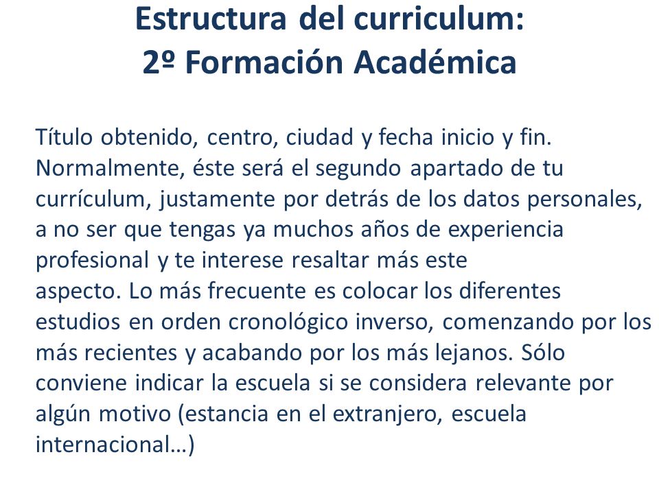 Estructura del curriculum: 2º Formación Académica