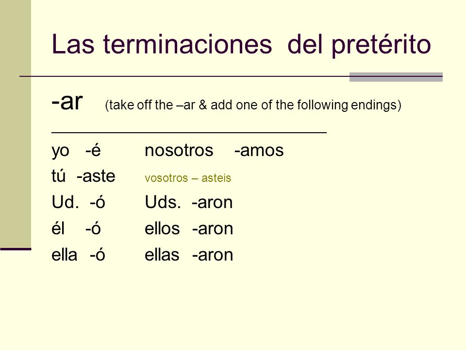 Las terminaciones del pretérito