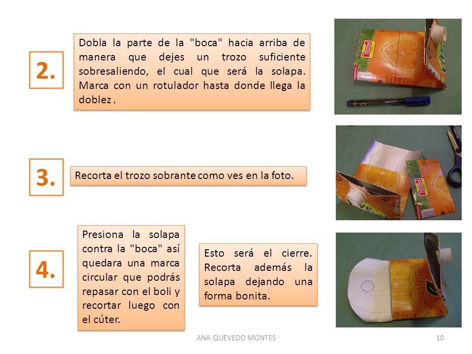 Dobla la parte de la boca hacia arriba de manera que dejes un trozo suficiente sobresaliendo, el cual que será la solapa. Marca con un rotulador hasta donde llega la doblez .