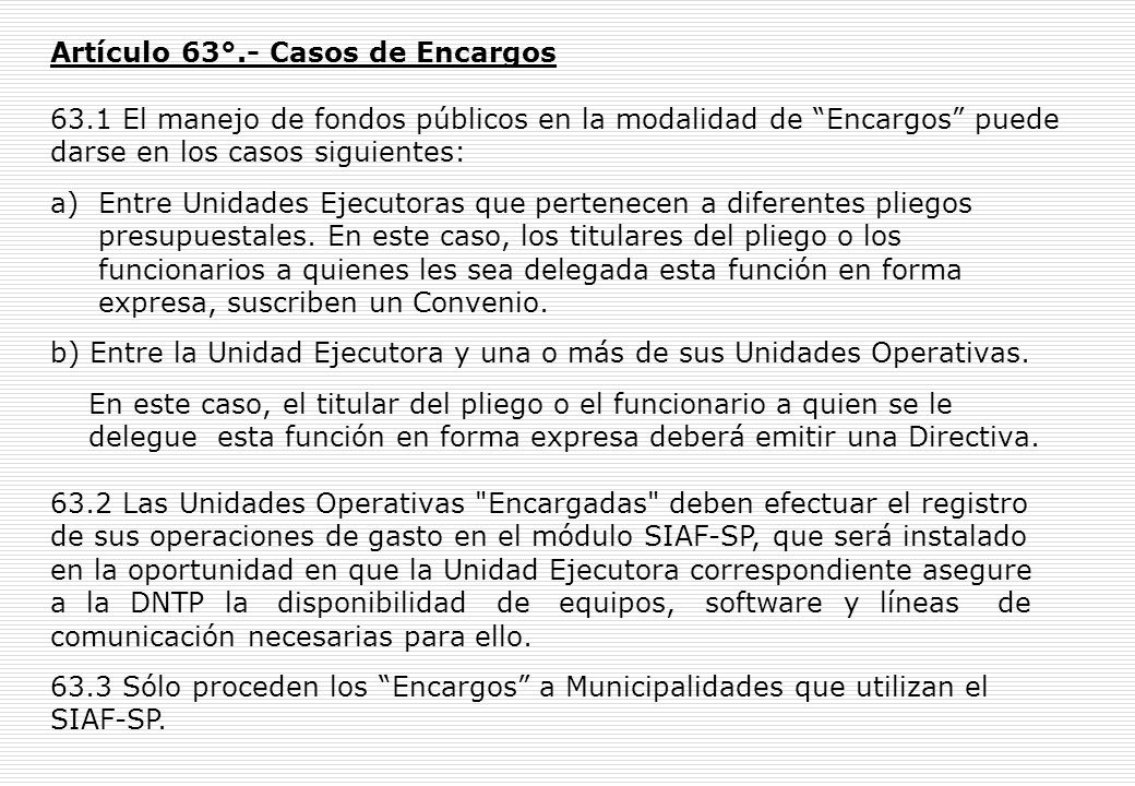 Artículo 62º.- Del manejo de fondos en la modalidad de