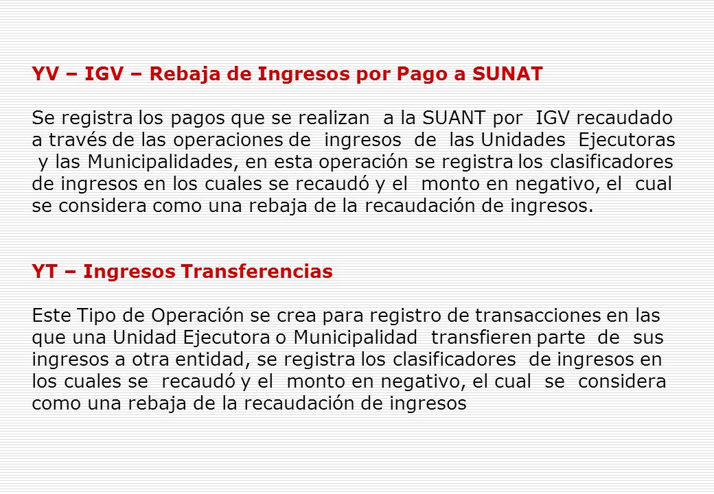 Ingresos Y – Operaciones Varias. Este Tipo de Operación permite registrar las Operaciones de Ingresos.
