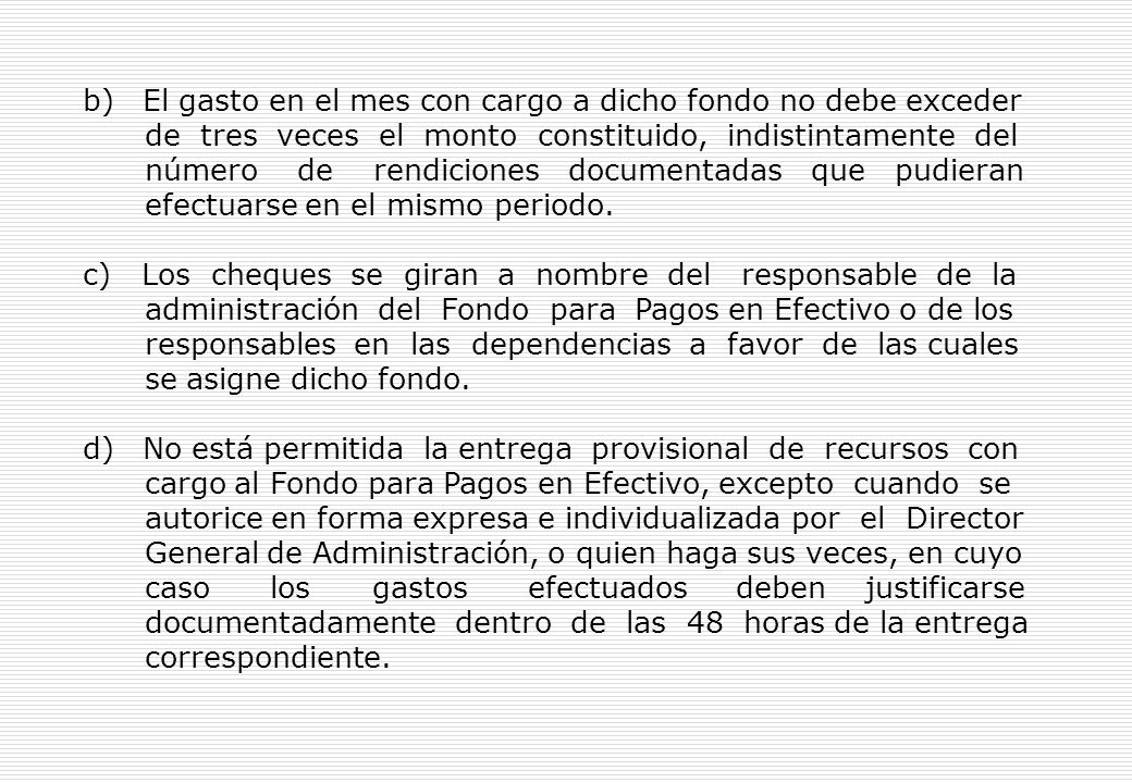 Artículo 36º.- Precisiones respecto al manejo del Fondo para Pagos en Efectivo