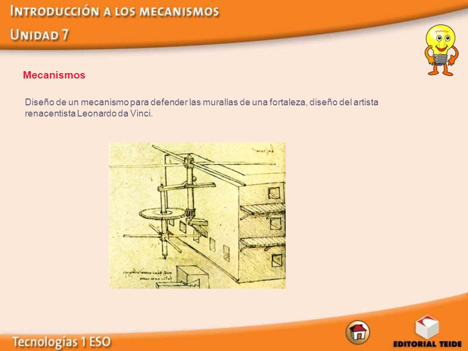Mecanismos Diseño de un mecanismo para defender las murallas de una fortaleza, diseño del artista renacentista Leonardo da Vinci.