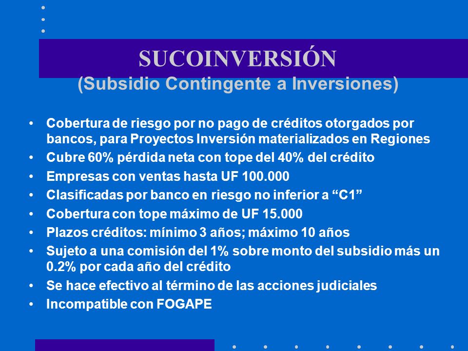 SUCOINVERSIÓN (Subsidio Contingente a Inversiones)