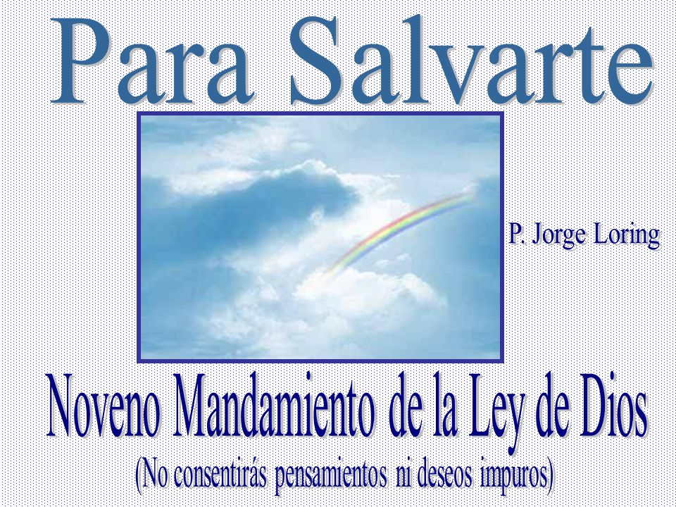 Noveno Mandamiento de la Ley de Dios