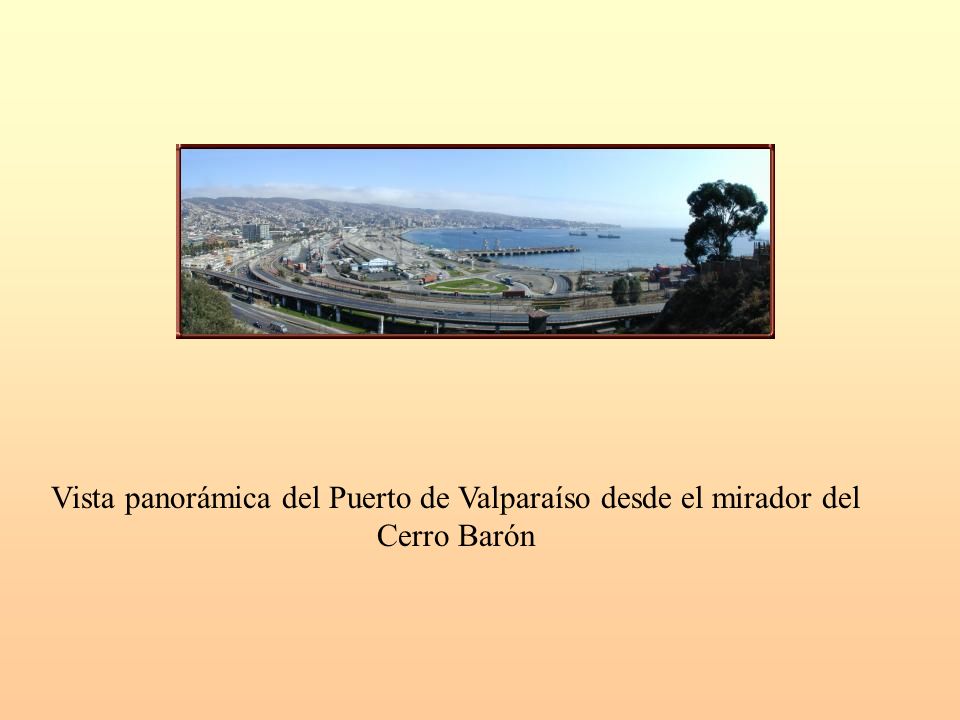 Vista panorámica del Puerto de Valparaíso desde el mirador del Cerro Barón