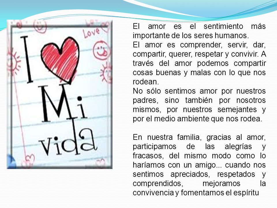 El amor es el sentimiento más importante de los seres humanos.
