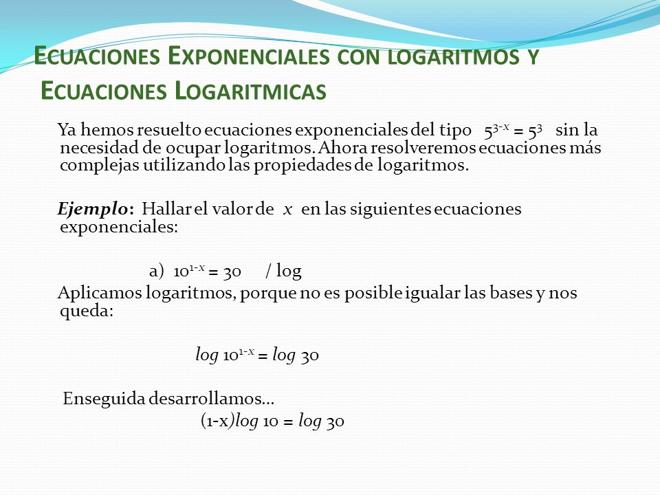 Ecuaciones Exponenciales con logaritmos y Ecuaciones Logaritmicas