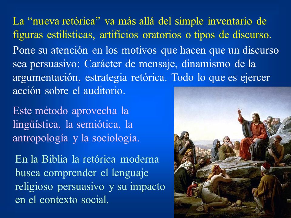 La nueva retórica va más allá del simple inventario de figuras estilísticas, artificios oratorios o tipos de discurso.