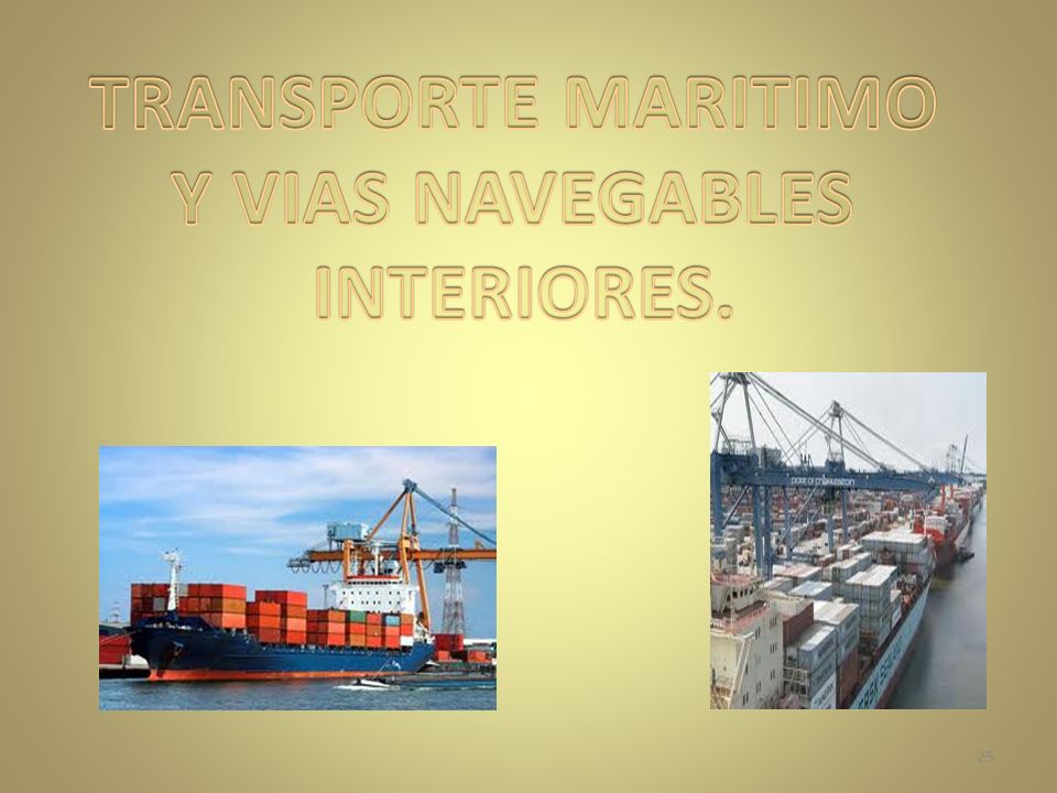 TRANSPORTE MARITIMO Y VIAS NAVEGABLES INTERIORES.