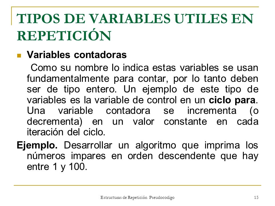 TIPOS DE VARIABLES UTILES EN REPETICIÓN