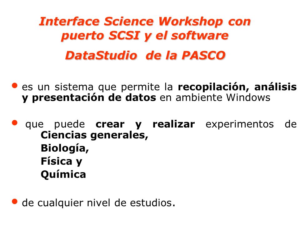 Interface Science Workshop con puerto SCSI y el software DataStudio de la PASCO