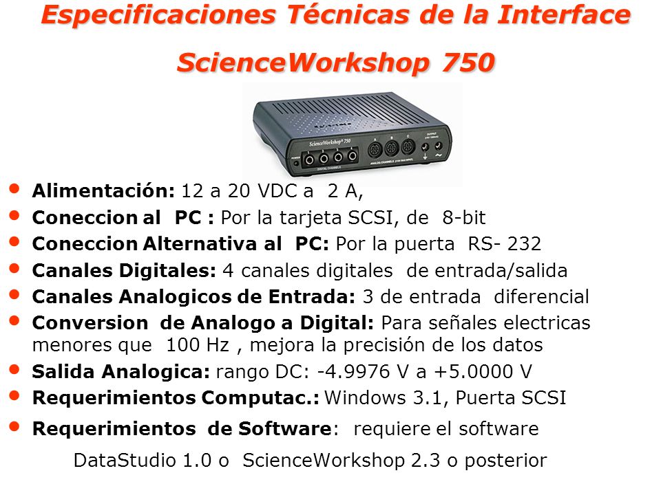 Especificaciones Técnicas de la Interface ScienceWorkshop 750