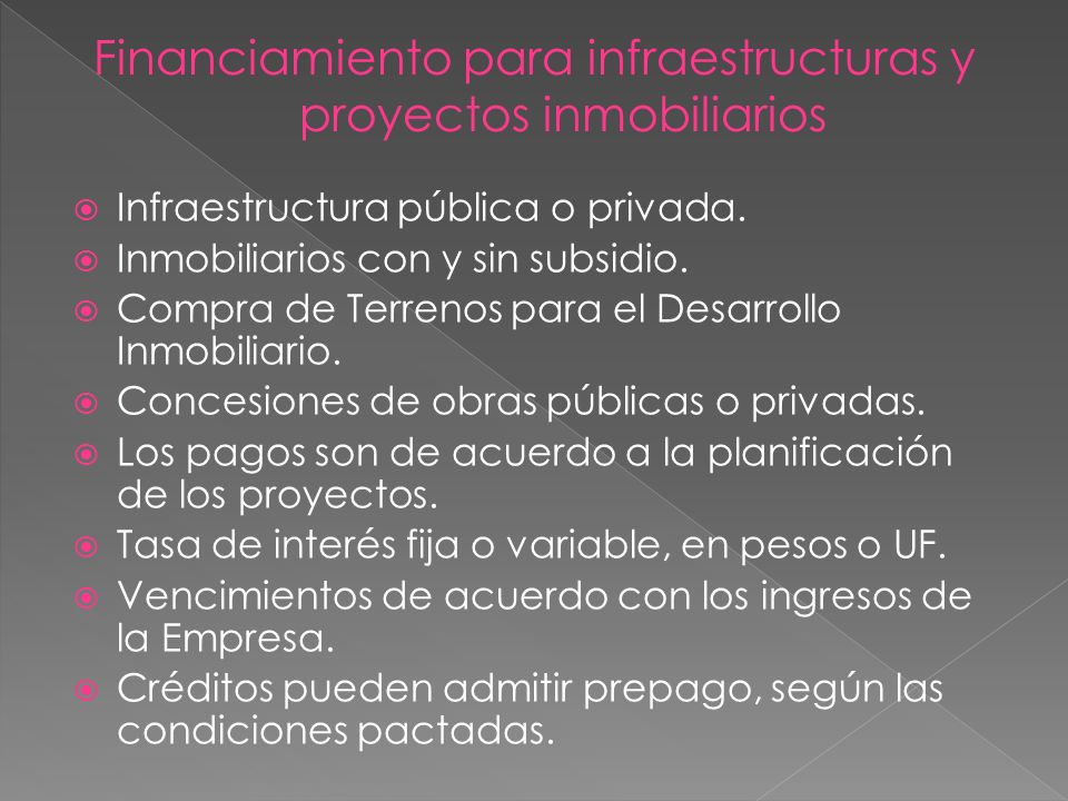 Financiamiento para infraestructuras y proyectos inmobiliarios