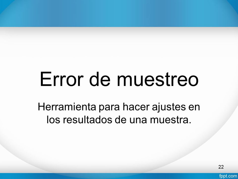 Herramienta para hacer ajustes en los resultados de una muestra.