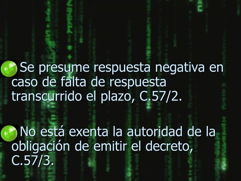 Se presume respuesta negativa en caso de falta de respuesta transcurrido el plazo, C.57/2.