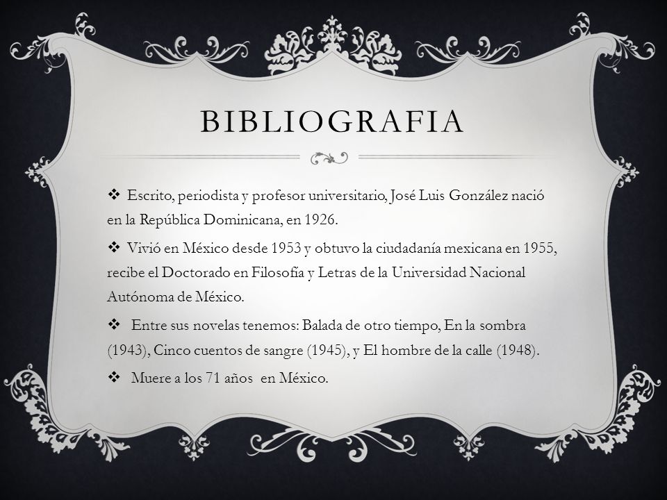 Bibliografia Escrito, periodista y profesor universitario, José Luis González nació en la República Dominicana, en