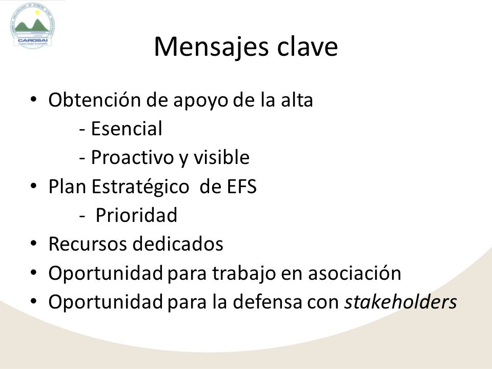 Mensajes clave Obtención de apoyo de la alta - Esencial