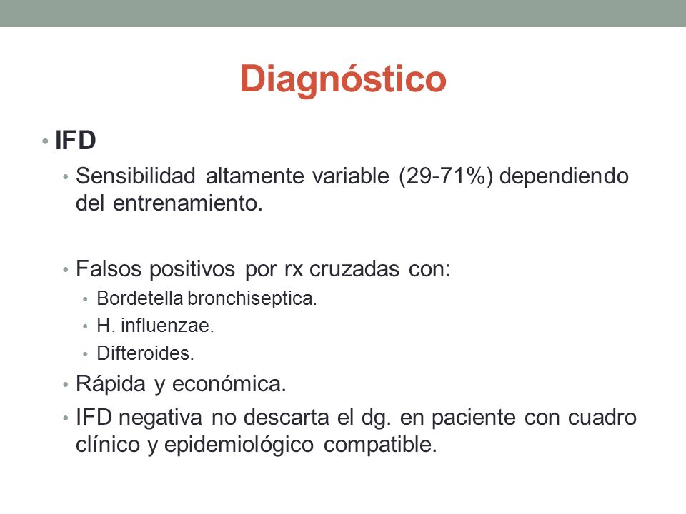 Diagnóstico IFD. Sensibilidad altamente variable (29-71%) dependiendo del entrenamiento. Falsos positivos por rx cruzadas con: