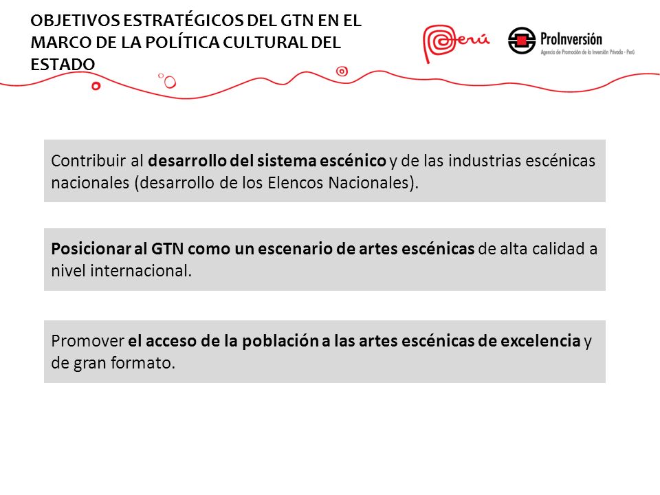 OBJETIVOS ESTRATÉGICOS DEL GTN EN EL MARCO DE LA POLÍTICA CULTURAL DEL ESTADO