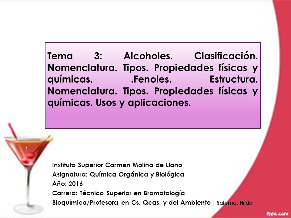 Tema 3: Alcoholes. Clasificación. Nomenclatura. Tipos