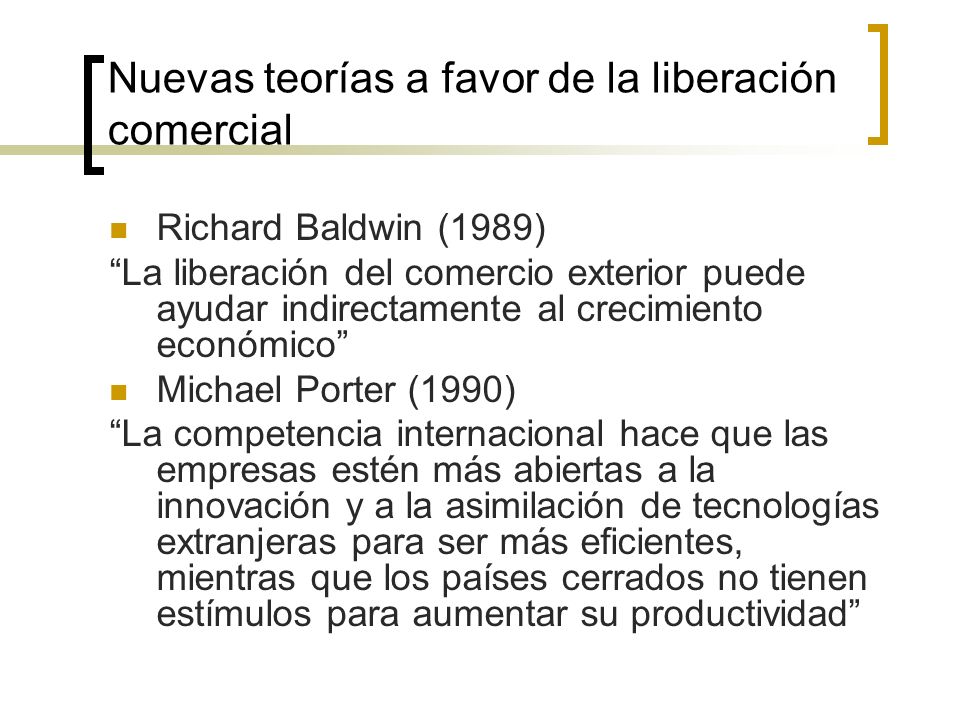 Nuevas teorías a favor de la liberación comercial