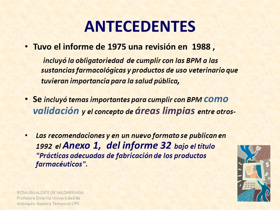 ANTECEDENTES Tuvo el informe de 1975 una revisión en 1988 ,