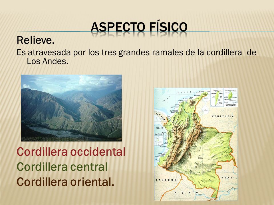 Aspecto físico Cordillera occidental Cordillera central