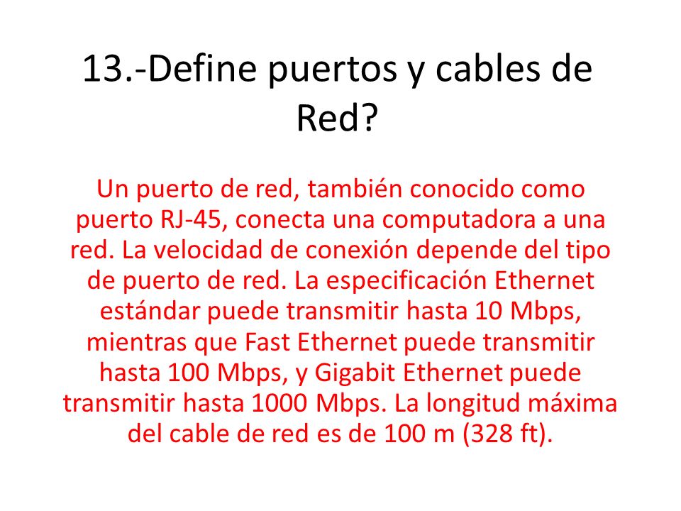 13.-Define puertos y cables de Red