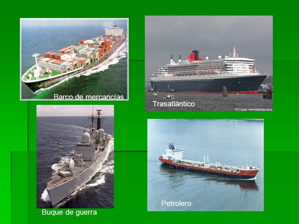 Barco de mercancías Trasatlántico Petrolero Buque de guerra