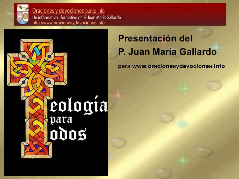 Presentación del P. Juan María Gallardo